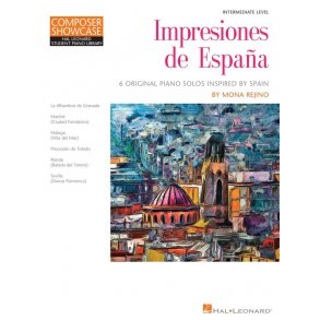 Impresiones de Espana : Composer Showcase Hal Leonard Student Piano Library Intermediate Level
