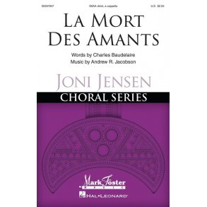 La Mort Des Amants : Joni Jensen Choral Series
