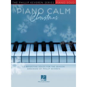 Piano Calm Christmas : 15 Reflective Solos for the Season