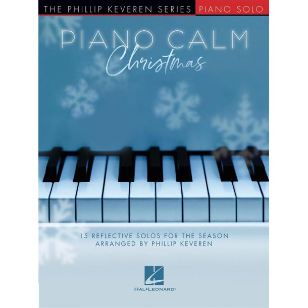 Piano Calm Christmas : 15 Reflective Solos for the Season