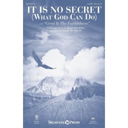 It Is No Secret (What God Can Do) : with Great Is Thy Faithfulness