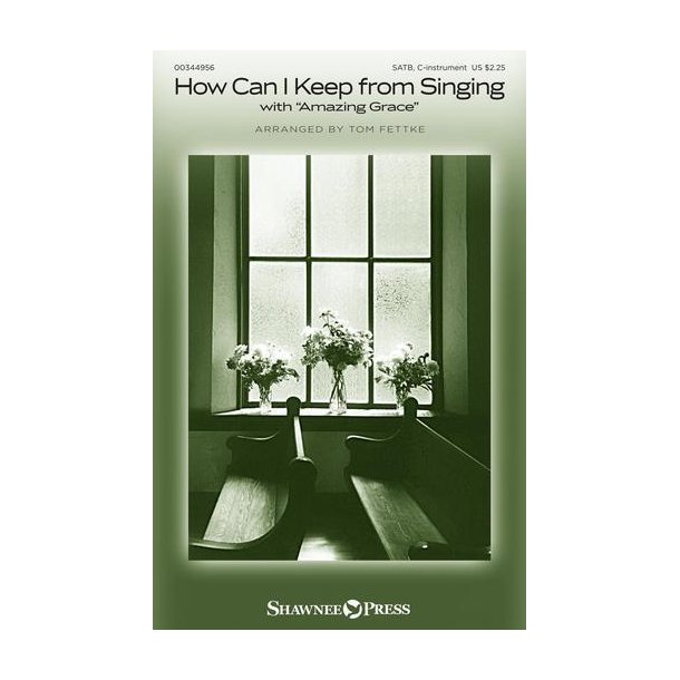 How Can I Keep from Singing : with Amazing Grace
