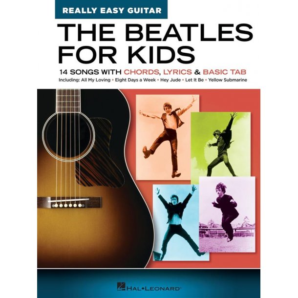 The Beatles for Kids - Really Easy Guitar Series : 14 Songs with Chords, Lyrics &amp; Basic Tab