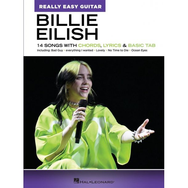 Billie Eilish - Really Easy Guitar : 14 Songs with Chords, Lyrics &amp; Basic Tab