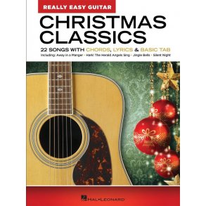 Christmas Classics - Really Easy Guitar Series : 22 Songs with Chords, Lyrics & Basic Tab