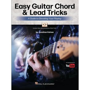 Easy Guitar Chord and Lead Tricks : A Guide to Elevating Your Playing