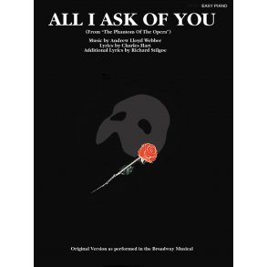 All I Ask of You (From The Phantom of the Opera)