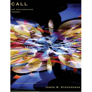 Call : for Trumpet, unaccompanied