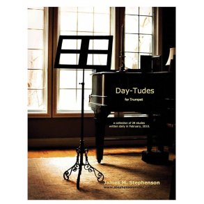 Daytudes, Volume 1 - February : Advanced/Intermediate Etudes for Trumpet