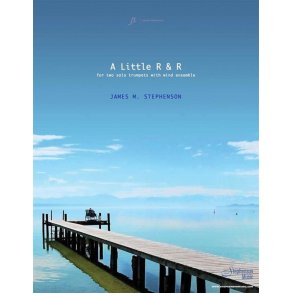 A Little R&R : Two Solo Trumpets with Wind Ensemble