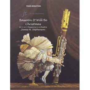 Bassoon It Will Be Christmas : Two/Three Bassoons and Wind Ensemble - Piano Reduction