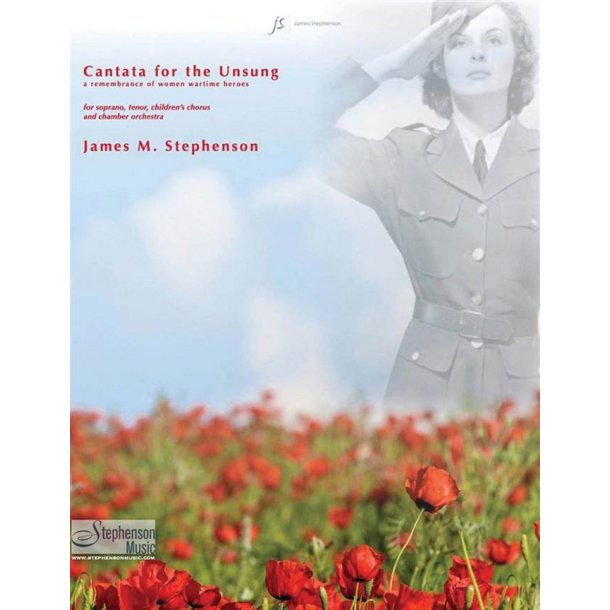 Cantata For The Unsung : A Remembrance of Women Wartime Heroes - Set