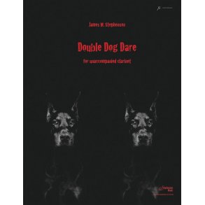 Double Dog Dare : for Clarinet, unaccompanied