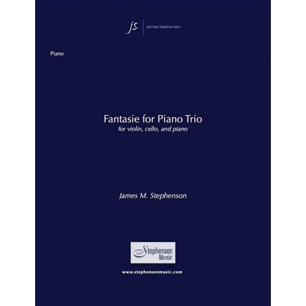 Fantasie For Piano Trio : Violin, Cello and Piano