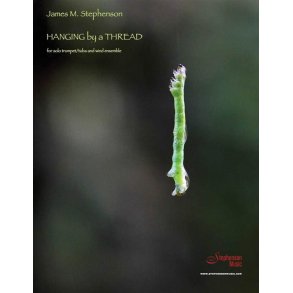 Hanging By A Thread : Trumpet, Tuba and Wind Ensemble - Set