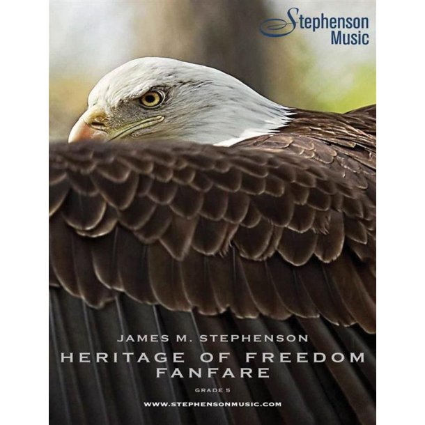 Heritage Of Freedom Fanfare : Wind Ensemble or Concert Band - Set