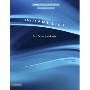 Jubilant Light and Fanfare Prelude : Wind Ensemble with Antiphonal Brass - Set