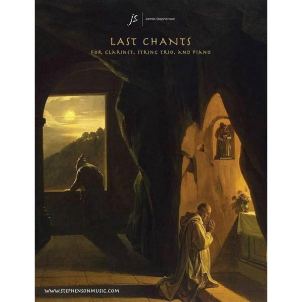 Last Chants : Clarinet, String Trio and Piano