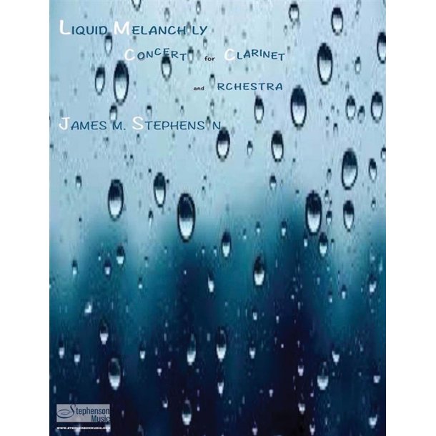 Liquid Melancholy : Concerto for Clarinet and Orchestra - Piano Reduction