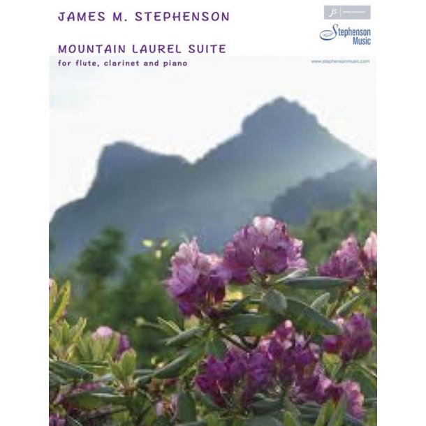 Mountain Laurel Suite : Flute, Clarinet and Piano