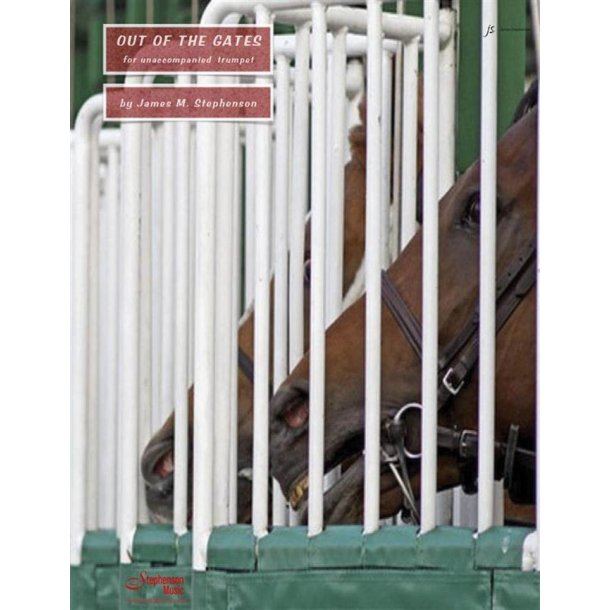 Out Of The Gates : for Trumpet, unaccompanied