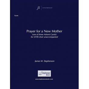 Prayer for a New Mother : SATB a cappella