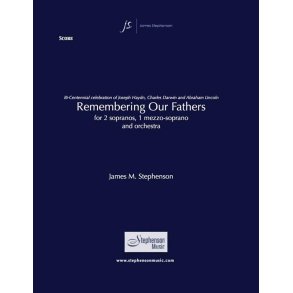 Remembering Our Fathers : Two Sopranos, Mezzo-Soprano and Orchestra - Set