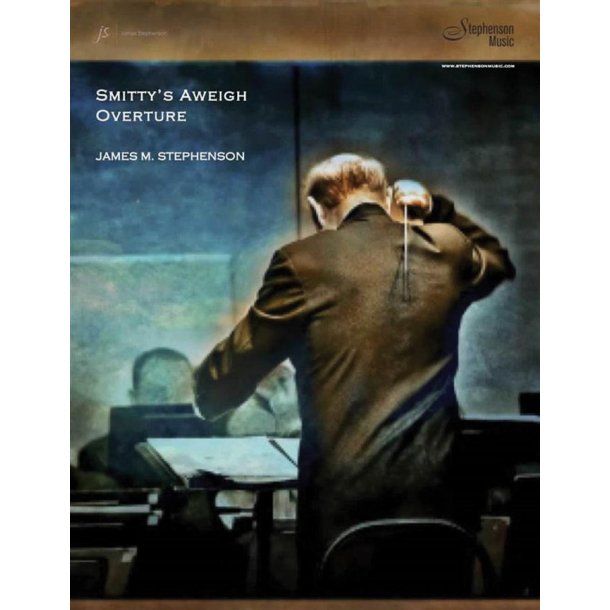 Smitty's Aweigh Overture : Concert Band - Set