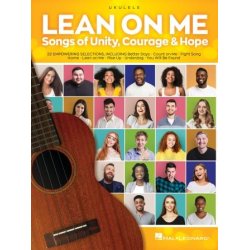 Lean on Me : Songs of Unity, Courage & Hope