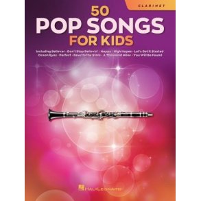 50 Pop Songs for Kids : for Clarinet