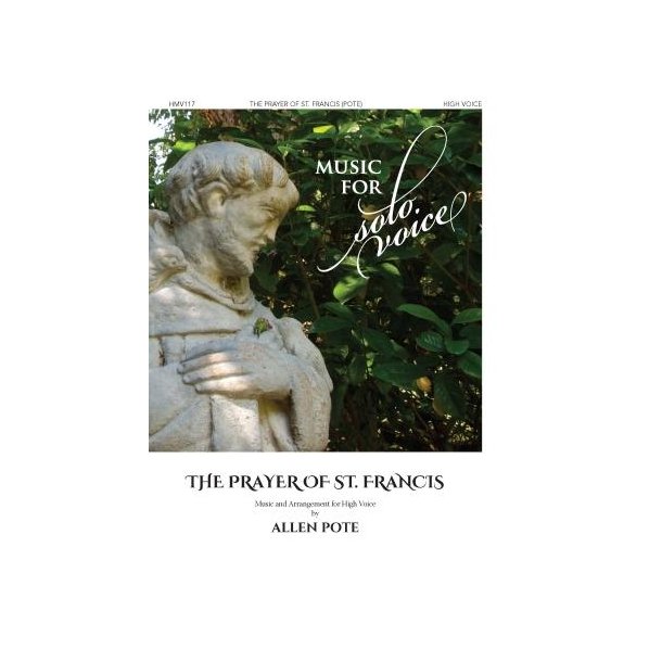 The Prayer of St. Francis : Music for Solo Voice Series - Medium High Voice