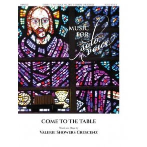 Come to the Table : Music for Solo Voice Series