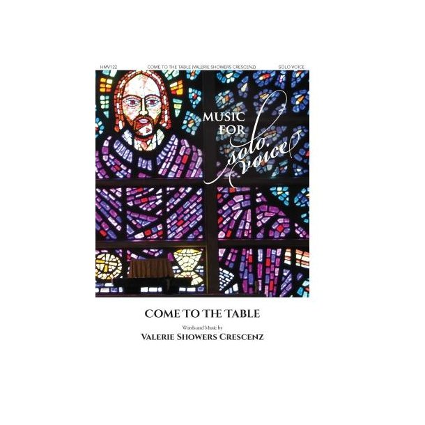 Come to the Table : Music for Solo Voice Series