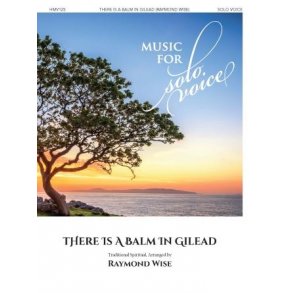 There Is a Balm in Gilead : Music for Solo Voice Series