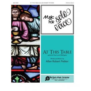 At This Table : Music for Solo Voice Series Vocal Solo with Optional Duet and Obbligato