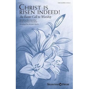 Christ Is Risen Indeed! : (An Easter Call to Worship)
