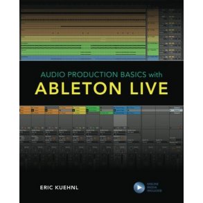 Audio Production Basics with Ableton Live