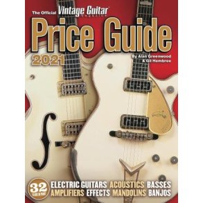 The Official Vintage Guitar Magazine Price Guide : Information You Need - Now More Than Ever! 2021