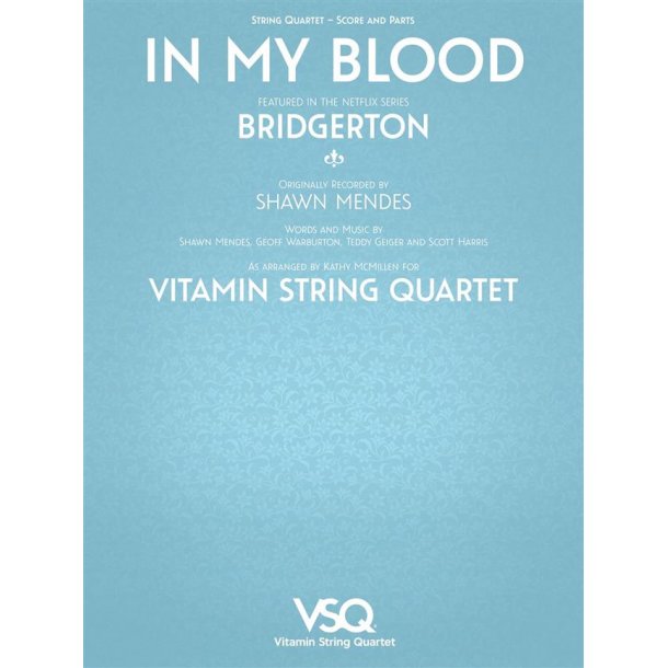 In My Blood : Vitamin String Quartet from Bridgerton