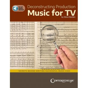 Deconstruction Production Music for TV : Secrets Behind Writing Successful Music Cues