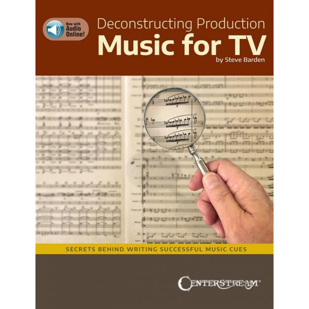 Deconstruction Production Music for TV : Secrets Behind Writing Successful Music Cues