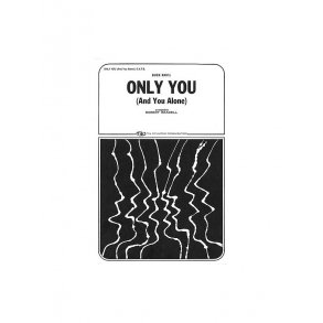 Only You (And You Alone)