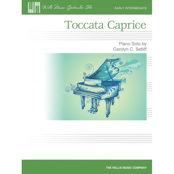 Carolyn C. Setliff: Toccata Caprice