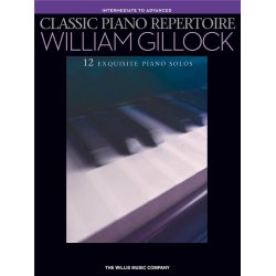 GILLOCK WILLIAM CLASSIC PIANO REPERTOIRE INTERMEDIATE - ADVANCED PF BK