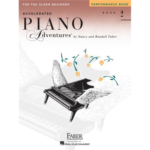 Faber Piano Adventures: Accelerated Piano Adventures for the Older Beginner - Performance Book 2