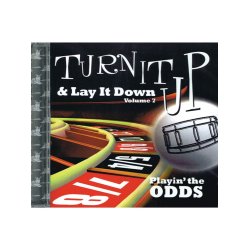 Turn It Up And Lay It Down - Playin' The Odds (Volume 7)