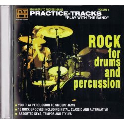 PRACTICE TRACKS PLAY WITH THE BAND ROCK FOR DRUMS AND PERCUSSION CD