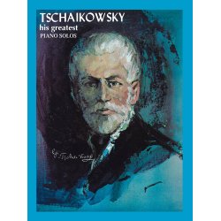 Tchaikowsky Piotr Ilyich His Greatest Piano Solos Pf Book