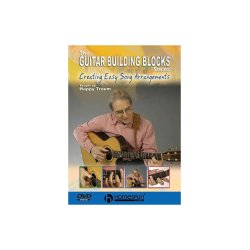 Guitar Building Blocks: Creating Easy Song Arrangements