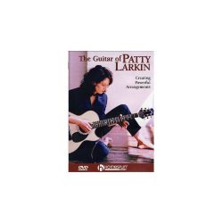 The Guitar Of Patty Larkin - Creating Powerful Arrangements